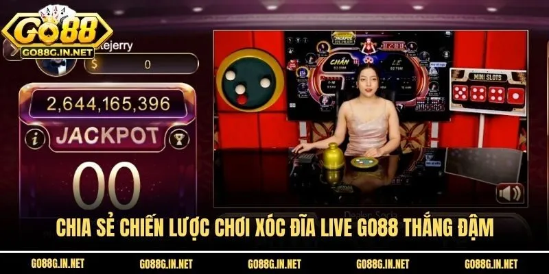 Chia sẻ chiến lược chơi xóc đĩa live GO88 thắng đậm